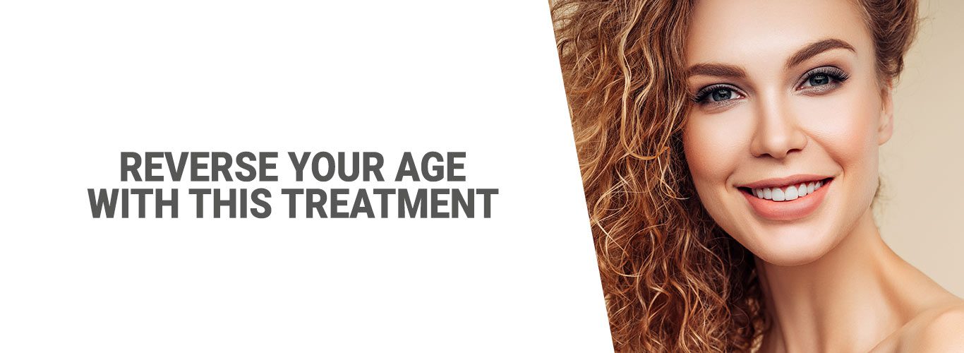 Reverse your age with this treatment