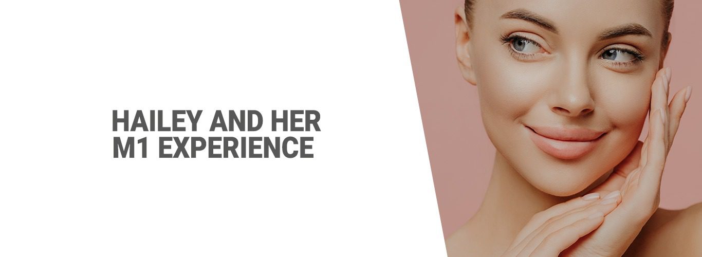 Hailey and her M1 experience