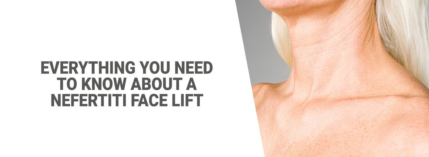 Blog: Everything you need to know about a Nefertiti Face Lift